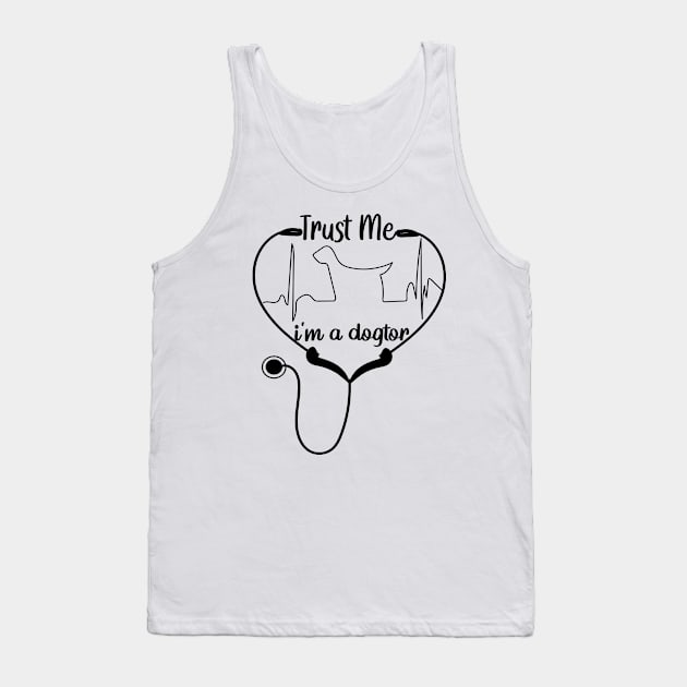 Trust Me I'm A Dogtor Tank Top by care store